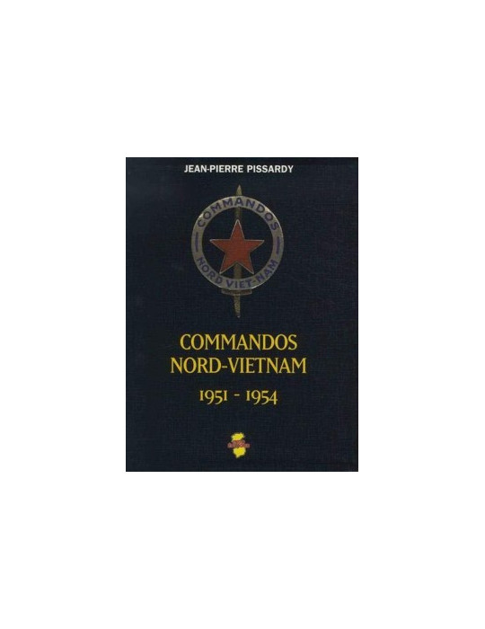 COMMANDOS NORD-VIETNAM 1951 - 1954